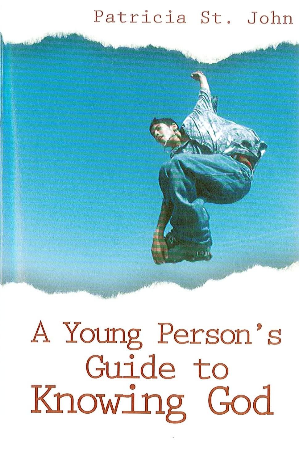 A Young Person's Guide to Knowing God