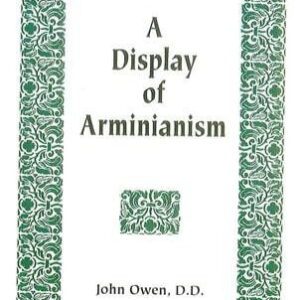 A Display of Arminianism