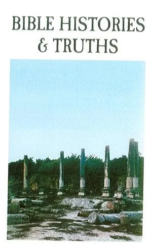 Bible Histories and Truths