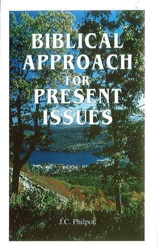 Biblical Approach for Present Issues