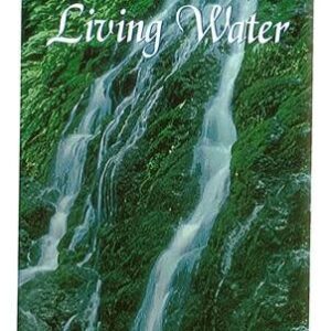 Streams of Living Water Vol 1