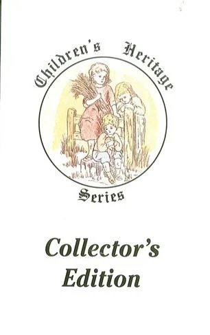 Collectors Edition - Children's Heritage Series