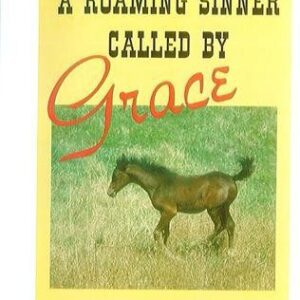 A Roaming Sinner Called by Grace