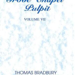 Grove Chapel Pulpit (Vol 7)