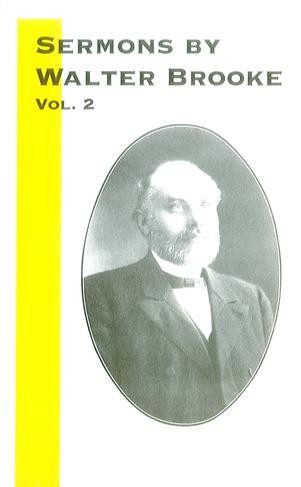 Sermons by Walter Brooke (Vol 2)