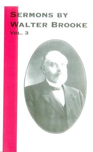 Sermons by Walter Brooke (Vol 3)