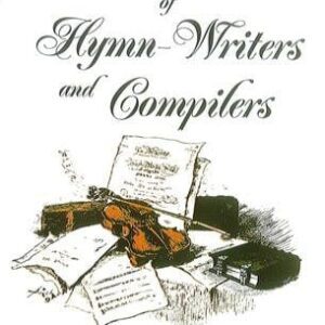Memoirs of Hymn-Writers and Compilers
