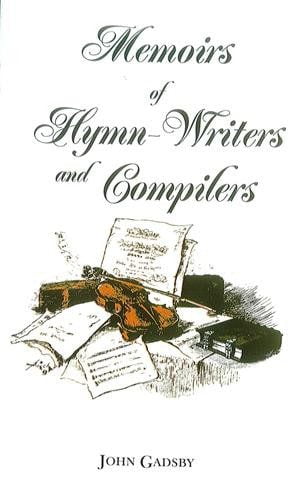 Memoirs of Hymn-Writers and Compilers