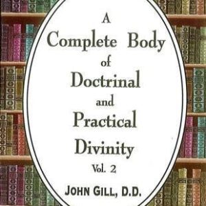 A Complete Body of Doctrine and Practical Divinity (Vol 2)