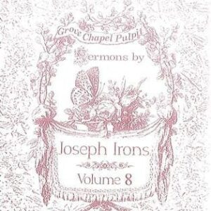 Grove Chapel Pulpit (Vol 8)