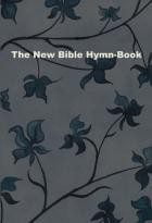 The New Bible Hymn-Book