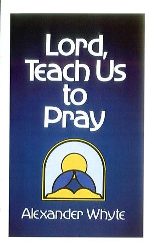 Lord Teach Us to Pray