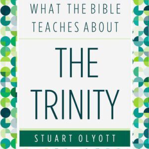 What the Bible Teaches About the Trinity