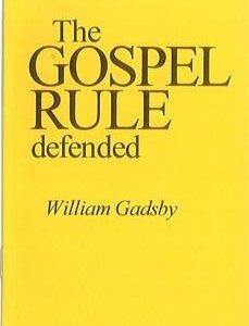 The Gospel Rule Defended