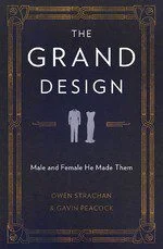 The Grand Design - Male and Female He Made Them