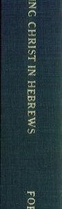 Discovering Christ in Hebrews