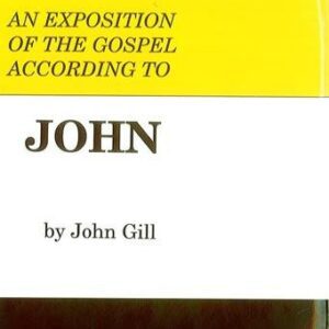 An exposition of the Gospel According to John