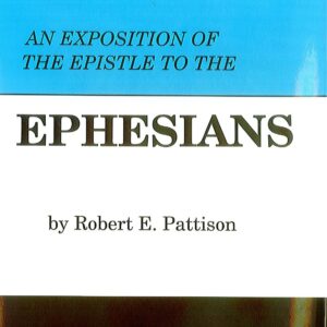An Exposition of the Epistle to the Ephesians