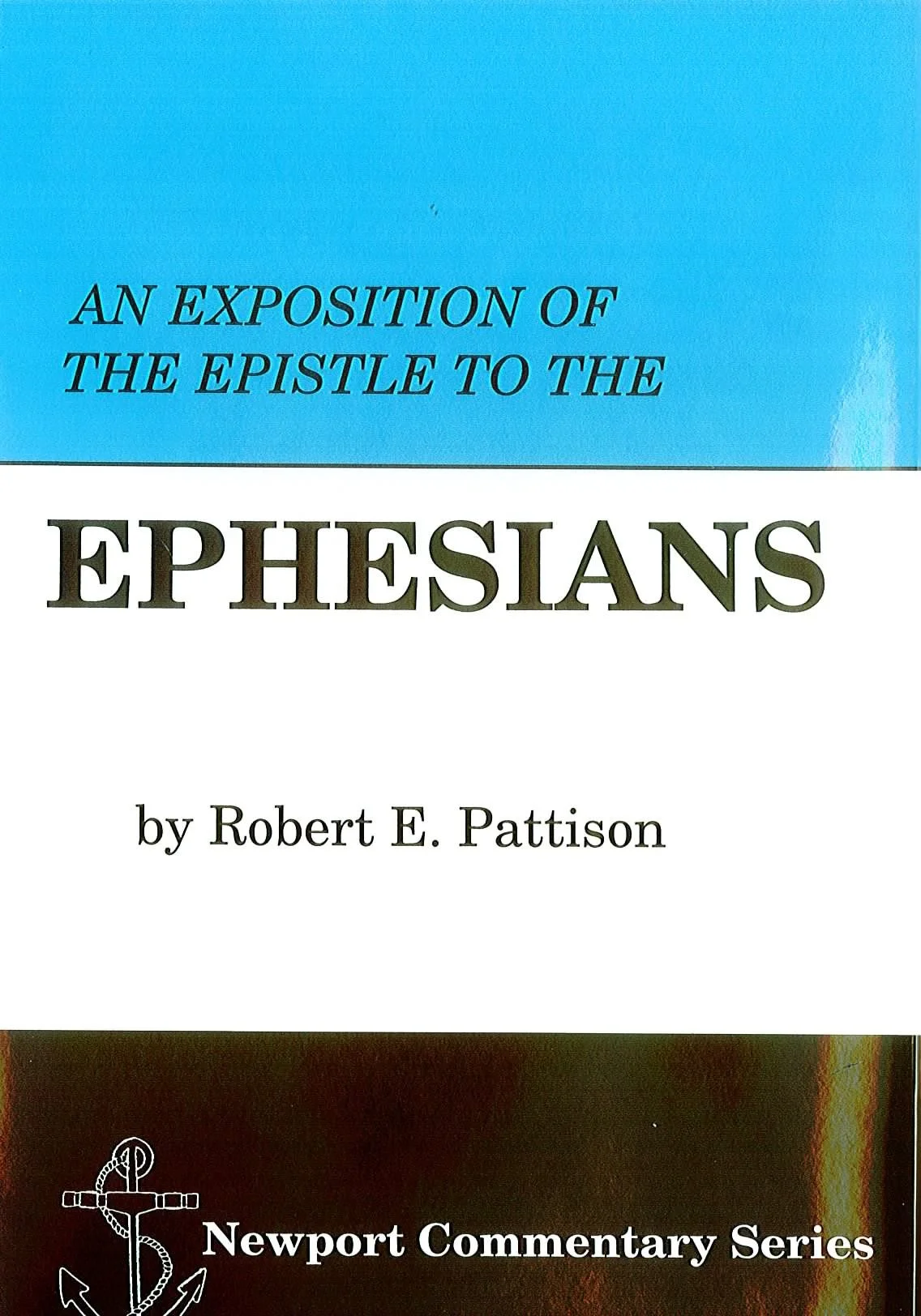 An Exposition of the Epistle to the Ephesians