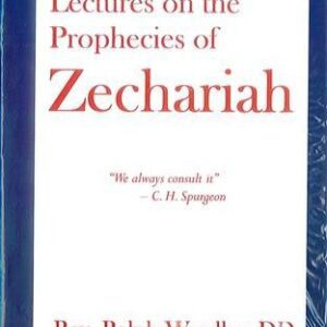 Lectures on the Prophecies of Zechariah