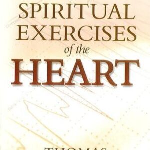 Spiritual Exercises of the Heart