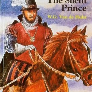 William of Orange, The Silent Prince