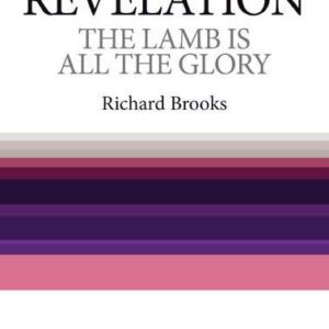 The Lamb Is All The Glory - Revelation
