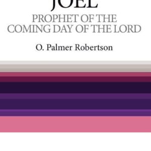 Prophet of the Coming Day - Joel