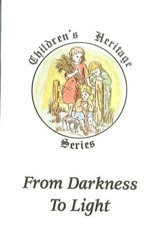 From Darkness to Light