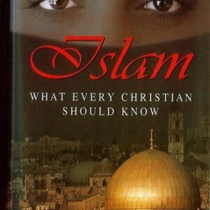 Islam - What Every Christian Should Know