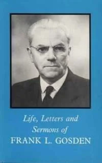 Life, Letters and Sermons of F L Gosden