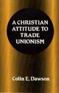 Christian Attitude to Trade Unions