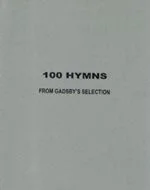 100 Hymns and Music from Gadsby's Selection