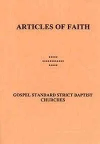 Articles of Faith of the Gospel Standard Strict Baptist Churches