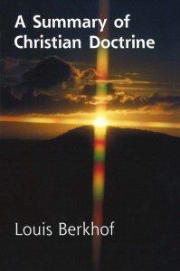 A Summary of Christian Doctrine