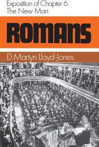 Romans 6 - The New Man