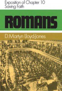 Romans 10 - Saving Faith