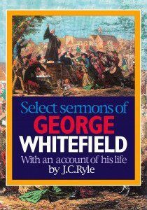 Select Sermons of George Whitefield