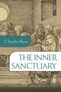 The Inner Sanctuary: An Exposition of John 13:17