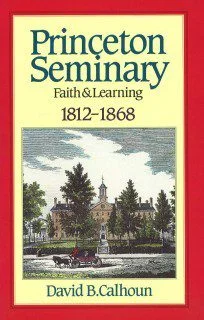 Princeton Seminary vol 1