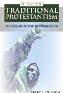 The Case for Traditional Protestantism