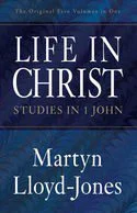 Life in Christ - Studies in 1 John