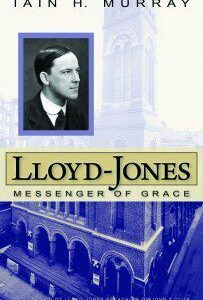 Lloyd-Jones. Messenger of Grace