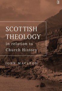 Scottish Theology in relation to Church History