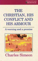 The Christian His Conflict and His Armour