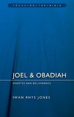 Joel & Obadiah - Disaster and Deliverance