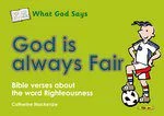 God is Always Fair - Righteousness