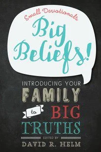 Small Devotionals, Big Beliefs!