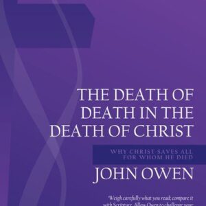 The Death of Death in the Death of Christ