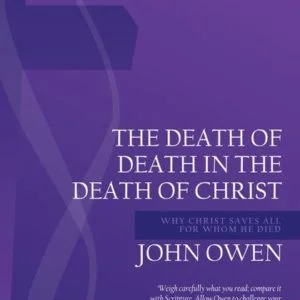 The Death of Death in the Death of Christ
